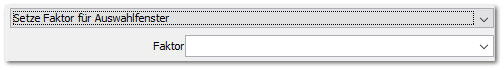 Setze Faktor für Auswahlfenster
