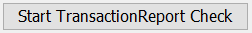 2. Start TransactionReportCheck